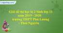 Giải đề thi học kì 2 Sinh lớp 11 năm 2019 - 2020 trường THPT Phú Lương - Thái Nguyên