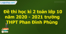 Giải đề thi học kì 2 toán lớp 10 năm 2020 - 2021 trường THPT Phan Đình Phùng
