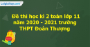 Giải đề thi học kì 2 toán lớp 11 năm 2020 - 2021 trường THPT Đoàn Thượng